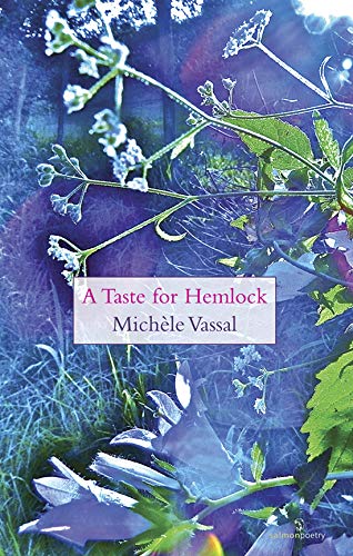 A Taste for Hemlock; Michele Vassal (Salmon Poetry)
