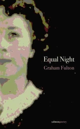 Equal Night; Graham Fulton (Salmon Poetry)