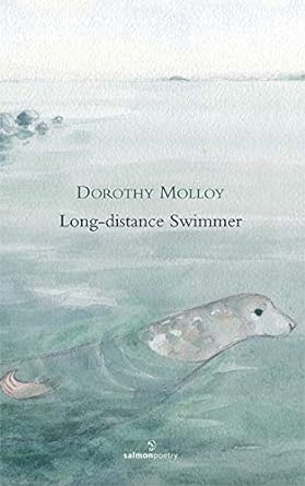 Long-Distance Swimmer; Dorothy Molloy (Salmon Poetry)