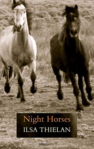 Night Horses; Ilsa Thielan (Salmon Poetry)