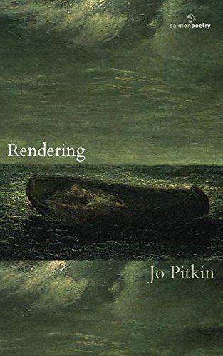 Rendering; Jo Pitkin (Salmon Poetry)