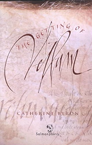 The Getting of Vellum; Catherine Byron (Salmon Poetry)