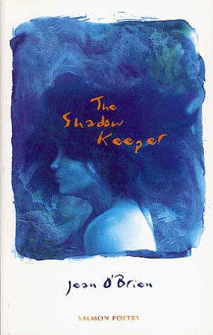 The Shadow Keeper; Jean O'Brien (Salmon Poetry)