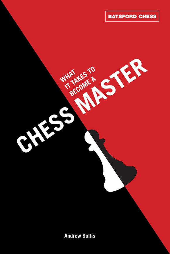 What it Takes to Become a Chess Master; Andrew Soltis