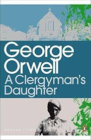A Clergyman's Daughter; George Orwell