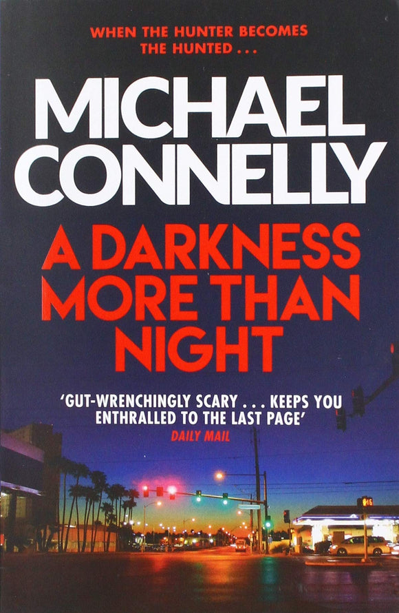 A Darkness More Than Night; Michael Connelly