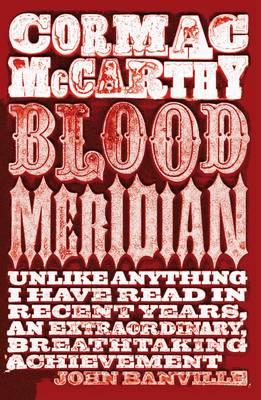 Blood Meridian; Cormac McCarthy