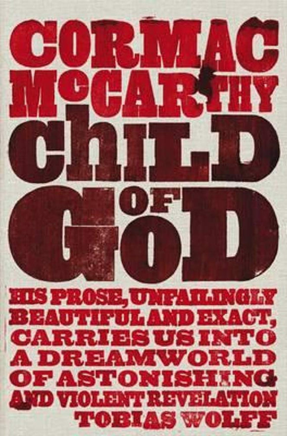 Child of God; Cormac McCarthy