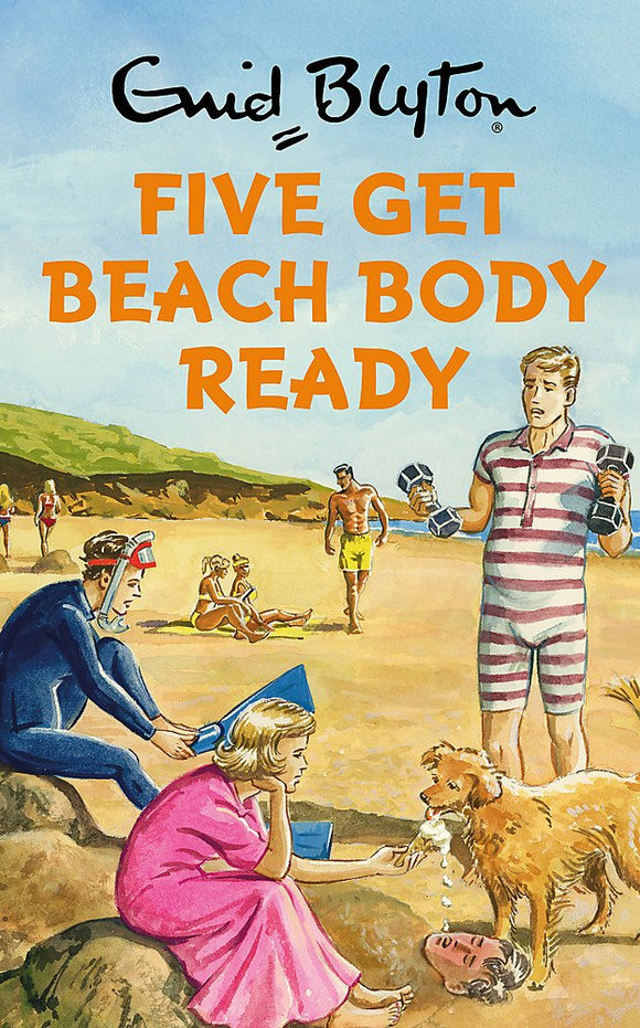 Five Get Beach Body Ready; Enid Blyton