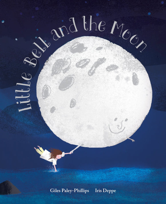Little Bell and the Moon; Giles Paley-Phillips & Iris Deppe