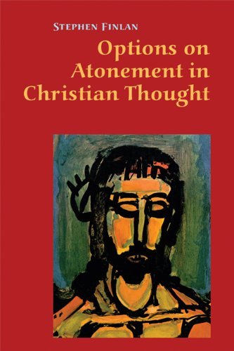 Options on Atonement in Christian Thought; Stephen Finlan