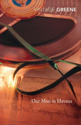 Our Man in Havana; Graham Greene