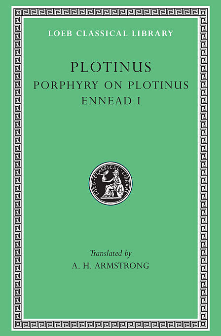 Plotinus; Ennead Volume I, Porphyry on the Life of Plotinus (Loeb Classical Library)