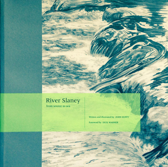 River Slaney, From Source to Sea; John Duffy