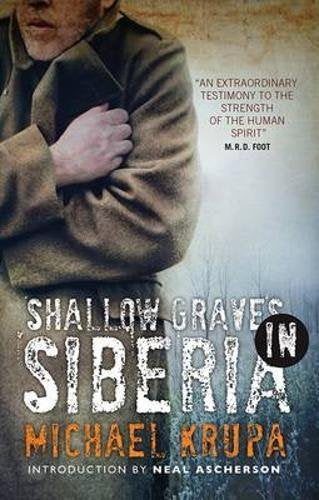 Shallow Graves in Siberia; Michael Krupa