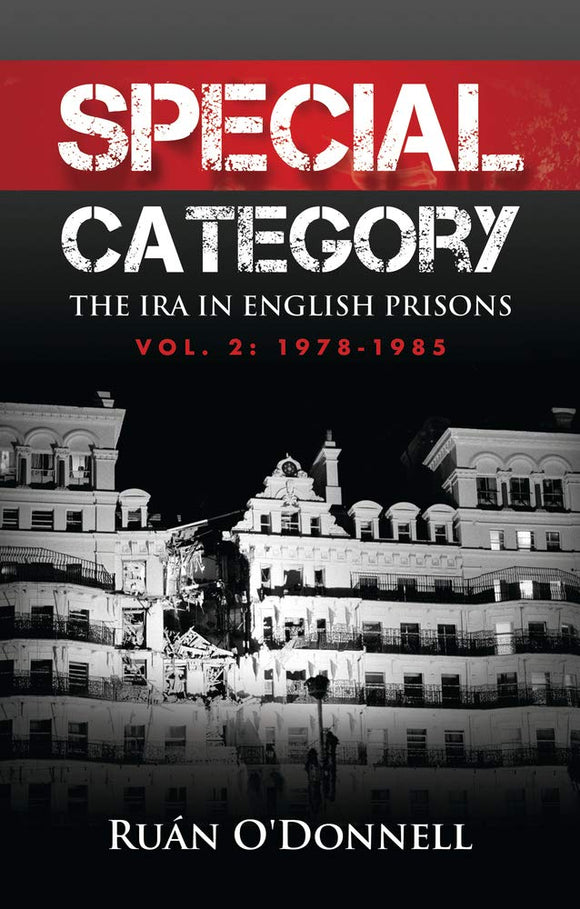 Special Category, The IRA in English Prisons Vol. 2 1978-1985; Ruan O'Donnell