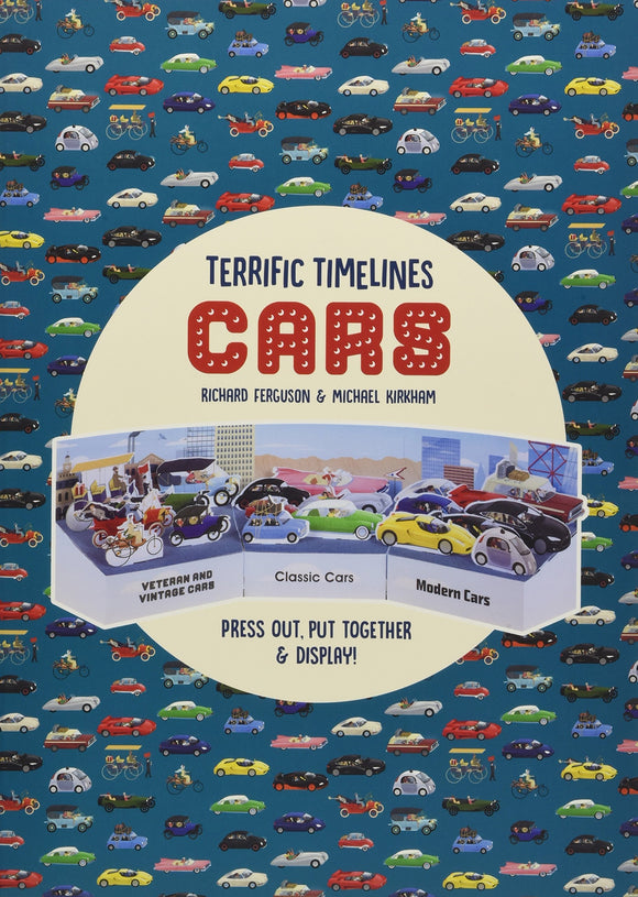 Terrific Timelines: Cars; Richard Ferguson & Michael Kirkham