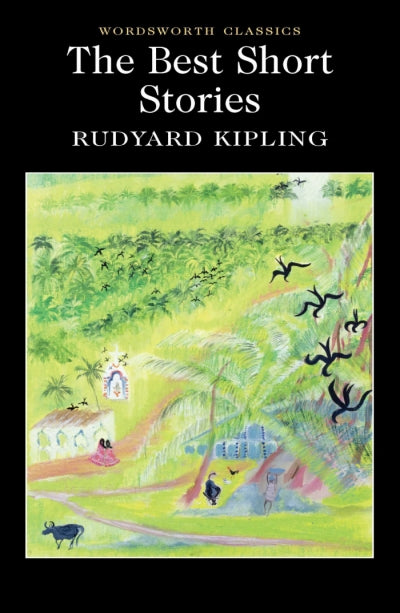 The Best Short Stories; Rudyard Kipling