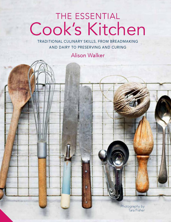 The Essential Cook's Kitchen; Alison Walker