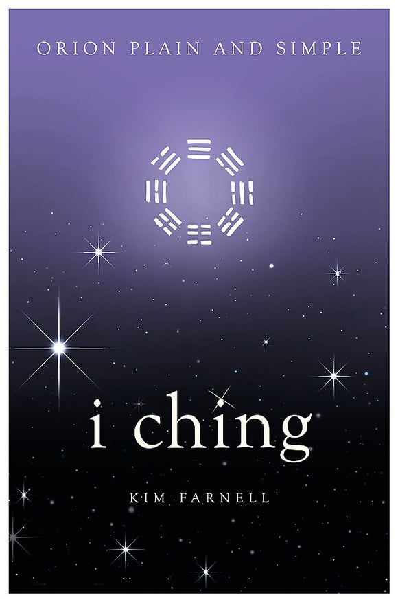 i ching, Orion Plain and Simple; Kim Farnell