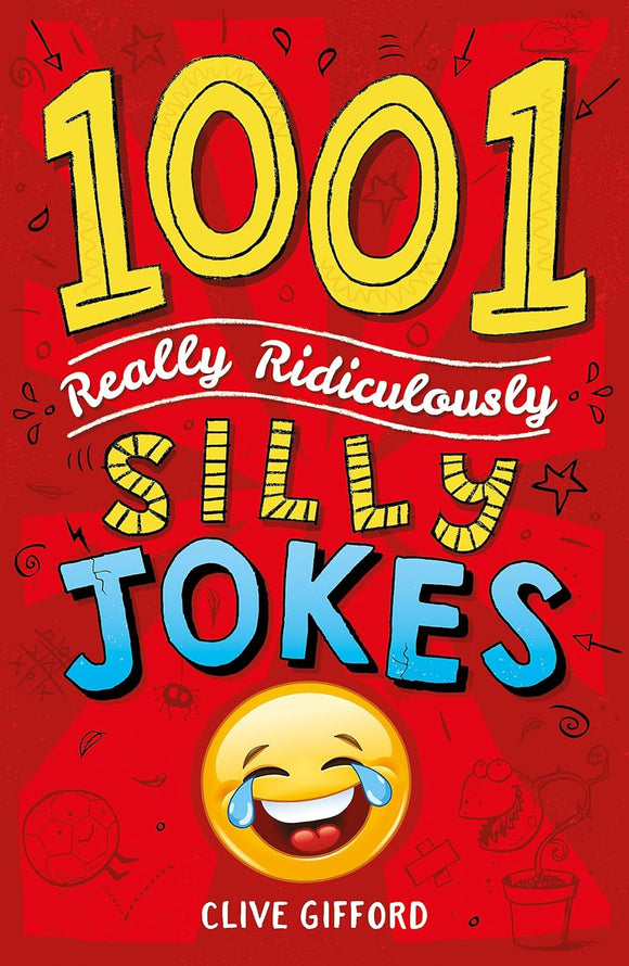 1001 Really Ridiculously Silly Jokes; Clive Gifford