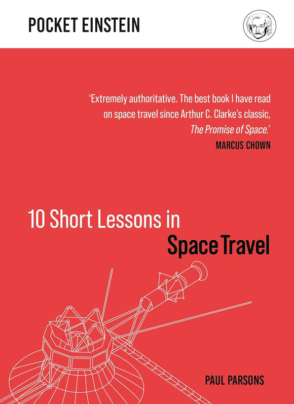 10 Short Lessons in Space Travel; Paul Parsons
