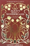 Alice's Adventures in Wonderland & Through the Looking Glass; Lewis Carroll