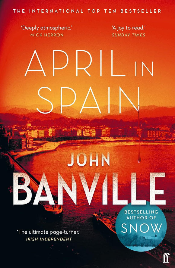 Arpil in Spain; John Banville