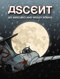 Ascent; Jed Mercurio and Wesley Robins