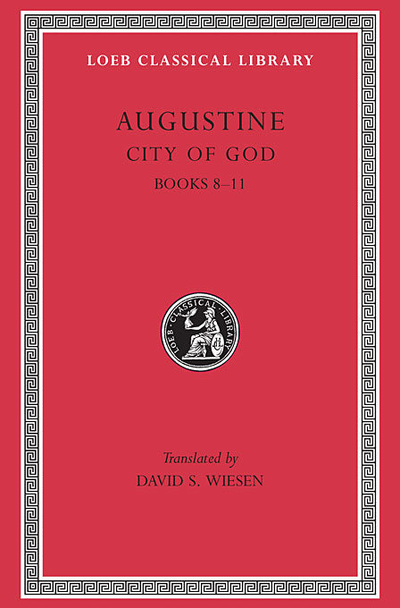 Augustine: City of God; Volume III (Loeb Classical Library)