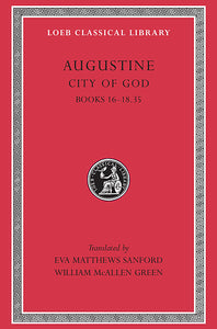 Augustine: City of God; Volume V (Loeb Classical Library)