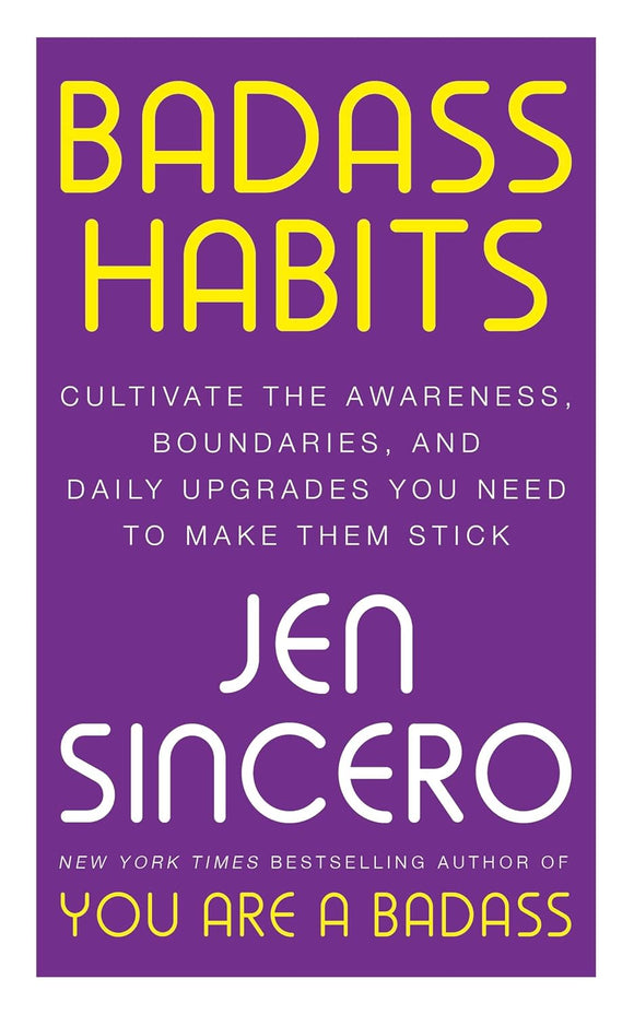 Badass Habits; Jen Sincero