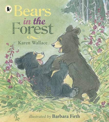 Bears in the Forest; Karen Wallace