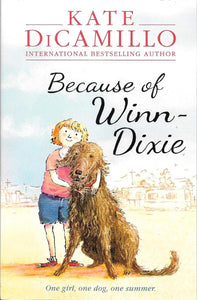 Because of Winn-Dixie; Kate DiCamillo