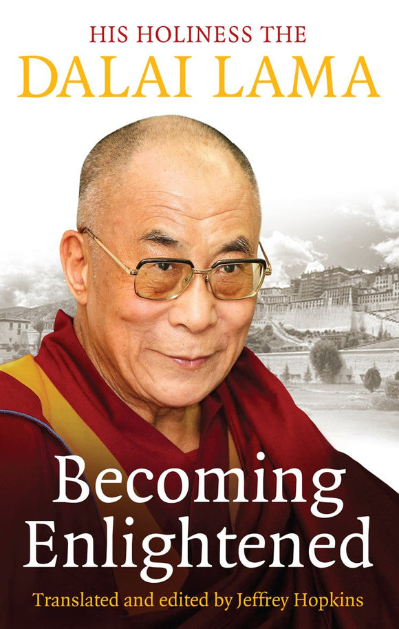 Becoming Enlightened; The Dalai Lama