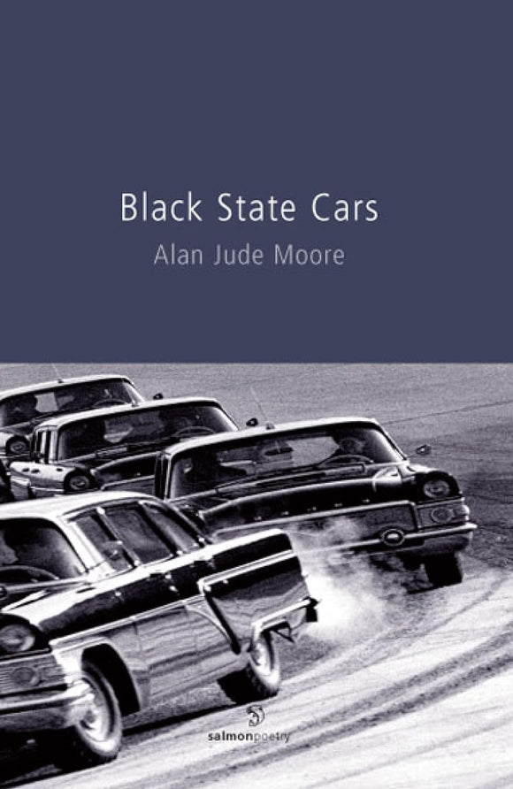 Black State Cars; Alan Jude Moore (Salmon Poetry)