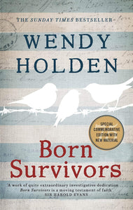 Born Survivors; Wendy Holden