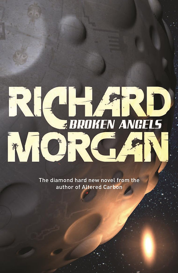 Broken Angels; Richard Morgan (Altered Carbon Book 2)