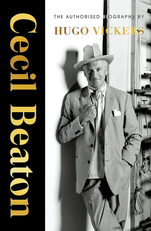 Cecil Beaton: The Authorised Biography by Hugo Vickers
