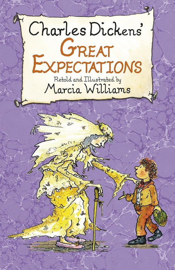 Charles Dickens' Great Expectations Retold and Illustrated by Marcia Williams