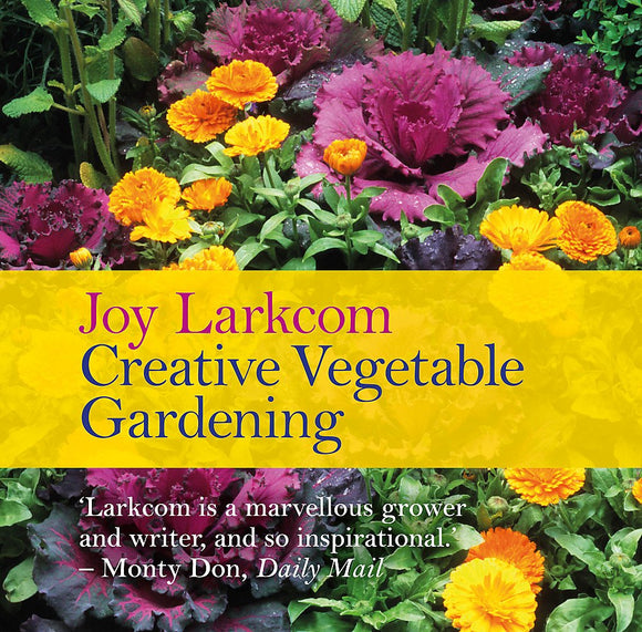 Creative Vegetable Gardening; Joy Larkcom