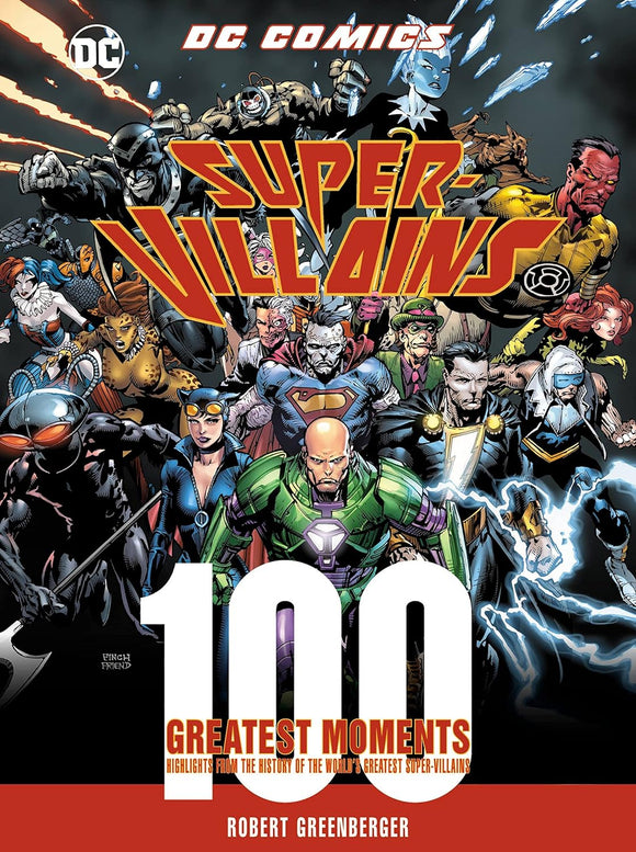DC Super Villains: 100 Greatest Moments; Robert Greenberger