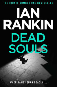 Dead Souls; Ian Rankin (Inspector Rebus Book 10)