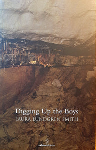 Digging Up the Boys; Laura Lundgren Smith (Salmon Drama)