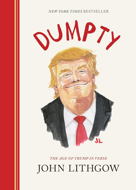 Dumpty: The Age of Trump in Verse; John Lithgow