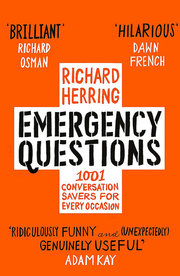 Emergency Questions: 1001 Conversation Savers for Every Occasion; Rich ...