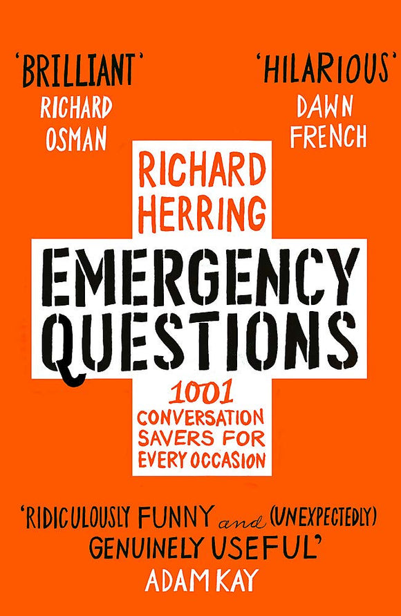 Emergency Questions: 1001 Conversation Savers for Every Occasion; Richard Herring