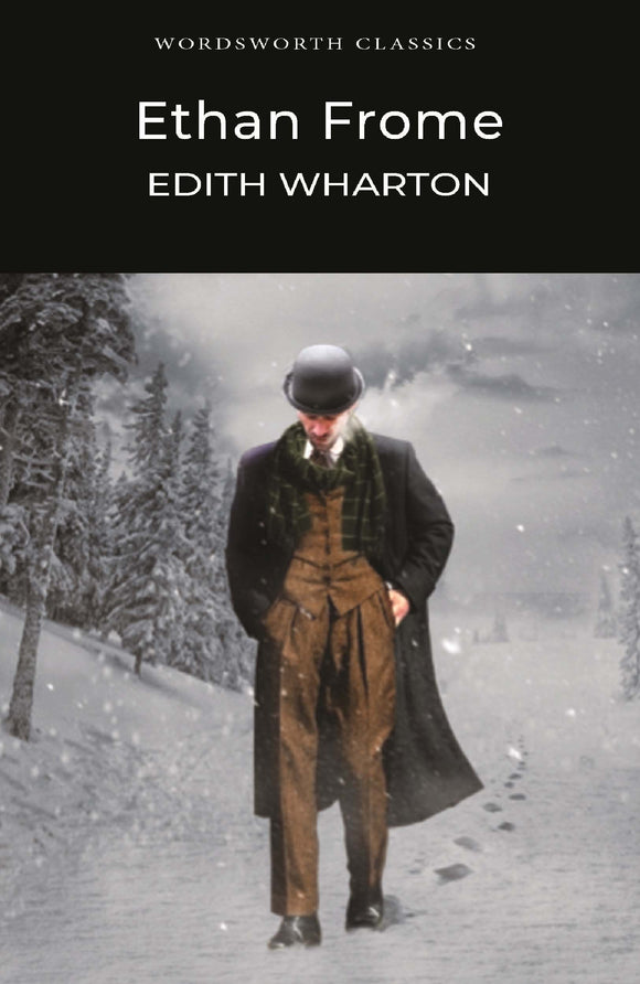 Ethan Frome; Edith Wharton