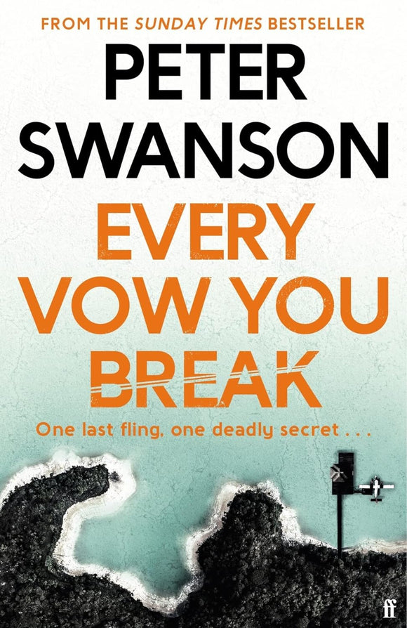 Every Vow You Break; Peter Swanson