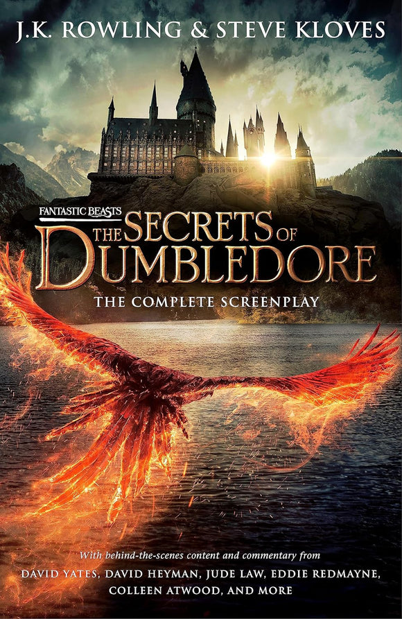 Fantastic Beasts: The Secrets of Dumbledore (The Complete Screenplay); J. K. Rowling & Steve Kloves